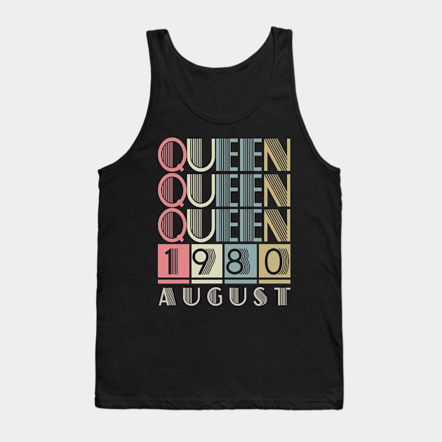 1980 - Queen August Retro Vintage Birthday Tank Top by ReneeCummings